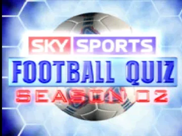 Sky Sports Football Quiz - Season 02 (EU) screen shot title